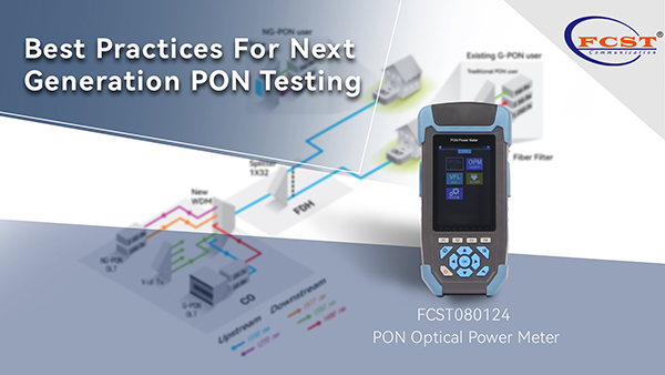 Best Practices For Next Generation PON Testing